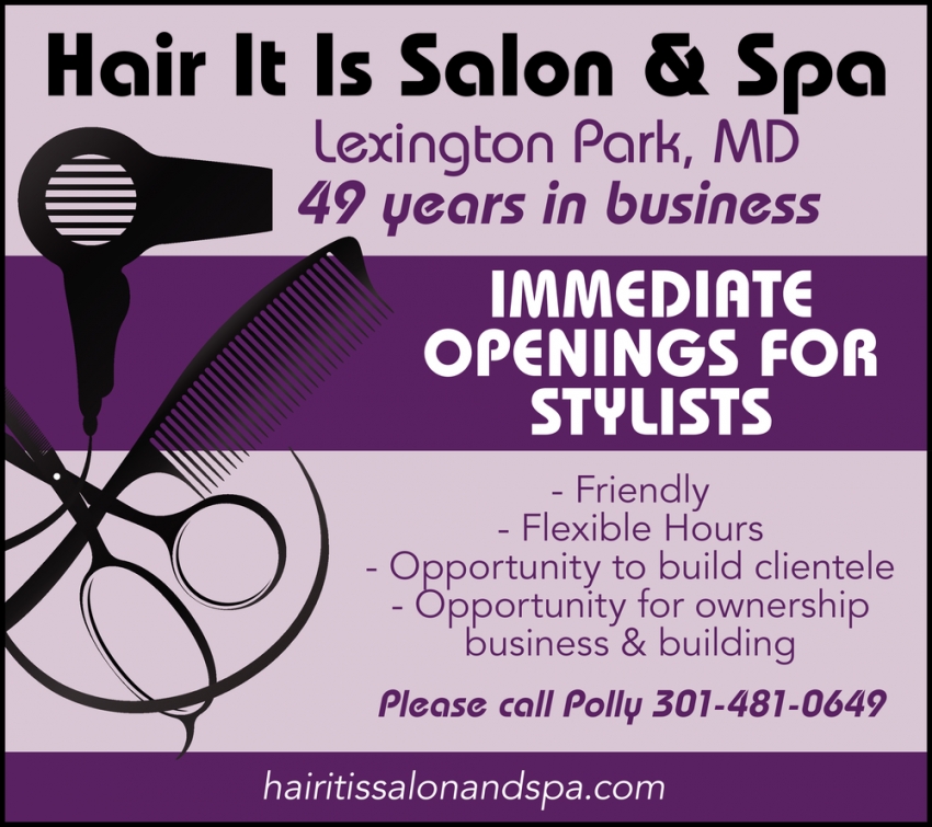 Immediate Opening For Stylists, Hair It Is Salon & Spa