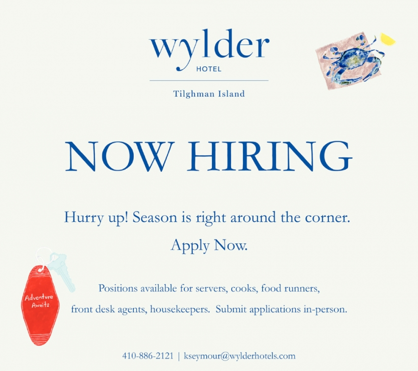 Now Hiring, Wylder Hotel Tilghman Island now-hiring-wylder-hotel-tilghman-island