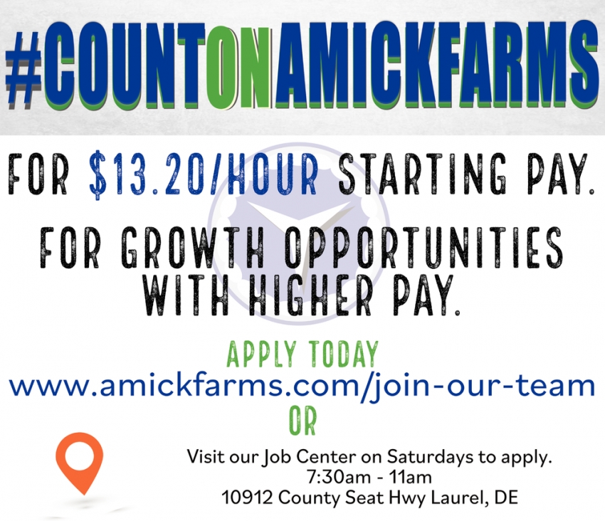 Apply Today, Amick Farms, Hurlock, MD